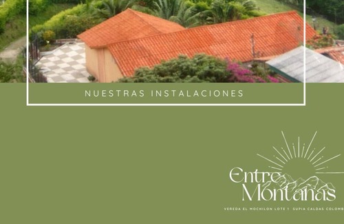 Supia Villa | Entre Montañas Supia Caldas verano eterno