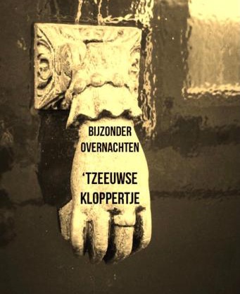 BIJZONDER OVERNACHTEN tZEEUWSE KLOPPERTJE