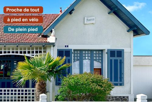 Villa "MIGNON" avec studio indépendant, tout à pied, plage à 4 mn, 6 pers, 2 sde